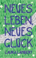Laura Lambert - Neues Leben, neues Glück