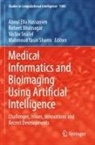 Roheet Bhatnagar, Aboul Ella Hassanien, Václav Sná¿el, Václav Snásel, Václav Snásel et al, Mahmoud Yasin Shams - Medical Informatics and Bioimaging Using Artificial Intelligence