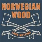 Lars Mytting, Matthew Lloyd Davies - Norwegian Wood: Chopping, Stacking, and Drying Wood the Scandinavian Way (Hörbuch)