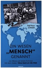 Ralf Peter Jünger - Ein Wesen "Mensch" genannt