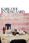 Knausg229, Karl Ove Knausgaard, Knausgaard Karl Ove, Karl Ove Knausgård, Karl Ove rd - The Wolves of Eternity