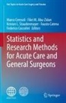 Fikri M. Abu-Zidan, Fausto Catena, Marco Ceresoli, Federico Coccolini, Kristan L Staudenmayer et al, Fikri M Abu-Zidan... - Statistics and Research Methods for Acute Care and General Surgeons
