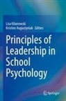 Augustyniak, Kristine Augustyniak, Lisa Kilanowski - Principles of Leadership in School Psychology