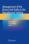 Nakhlis, Faina Nakhlis, Atilla Soran - Management of the Breast and Axilla in the Neoadjuvant Setting