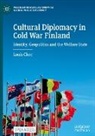 Louis Clerc - Cultural Diplomacy in Cold War Finland
