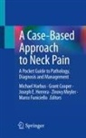 Grant Cooper, Joseph E Herrera et al, Marco Funiciello, Michael Harbus, Joseph E. Herrera, Zinovy Meyler - A Case-Based Approach to Neck Pain