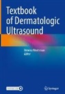 Ximena Wortsman - Textbook of Dermatologic Ultrasound