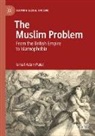 Ismail Adam Patel - The Muslim Problem
