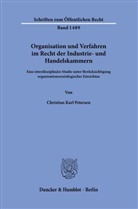 Christian Petersen - Organisation und Verfahren im Recht der Industrie- und Handelskammern.