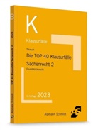 Oliver Strauch - Die TOP 40 Klausurfälle Sachenrecht 2