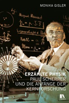 Monika Gisler - Erzählte Physik