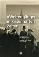 Daniel Nerlich, Matthias Wiesmann - «Weltengänger» in krisenhaften Zeiten