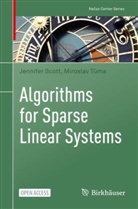 Jennifer Scott, Miroslav T¿ma, Miroslav Tuma - Algorithms for Sparse Linear Systems