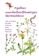 Brigitte Klotzsch - Agathes wunderbuntblumiges Vermächtnis