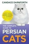 Candace Darnforth - The Complete Guide to Persian Cats