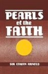 Edwin Arnold - Pearls of the Faith
