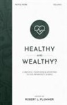 Robert L. Plummer - Healthy and Wealthy?