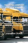 Stephanie Lauren - TRUCKING COMPANY BUSINESS STARTUP