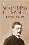 Rudyard Kipling - Something of Myself