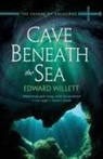 Edward Willett - Cave Beneath the Sea