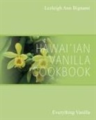 Lezleigh Ann Bignami - Hawai'ian Vanilla Cookbook