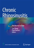 Bachert, Claus Bachert, Luo Zhang - Chronic Rhinosinusitis