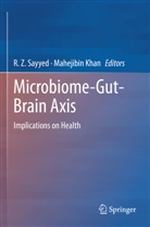 Khan, Mahejibin Khan, R. Z. Sayyed, R Z Sayyed - Microbiome-Gut-Brain Axis