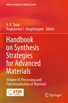 A K Tyagi, Raghumani S. Ningthoujam, S Ningthoujam, A. K. Tyagi - Handbook on Synthesis Strategies for Advanced Materials