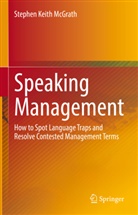 Stephen Keith McGrath - Speaking Management