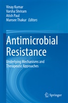 Vinay Kumar, Atish Paul, Atish Paul et al, Varsha Shriram, Mansee Thakur - Antimicrobial Resistance