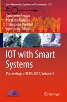 Amit Joshi, Parakshit Mahalle, Thinagaran Perumal, Thinagaran Perumal et al, Tomonobu Senjyu - IOT with Smart Systems