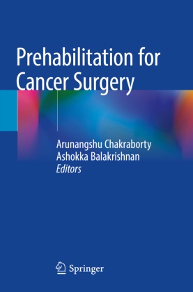 Balakrishnan, Ashokka Balakrishnan, Arunangshu Chakraborty - Prehabilitation for Cancer Surgery
