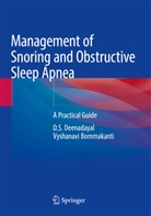 Vyshanavi Bommakanti, D S Deenadayal, D. S. Deenadayal, D.S. Deenadayal - Management of Snoring and Obstructive Sleep Apnea