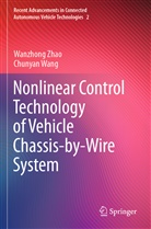 Chunyan Wang, Wanzhong Zhao - Nonlinear Control Technology of Vehicle Chassis-by-Wire System