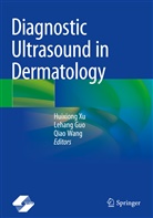 Lehang Guo, Qiao Wang, Huixiong Xu - Diagnostic Ultrasound in Dermatology