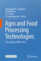 R. Anandalakshmi, Chandan Das, V. V. Goud, V.V. Goud, Ramagopal V. S. Uppaluri, Ramagopal V.S. Uppaluri... - Agro and Food Processing Technologies