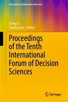 Xiang Li, Xu, Xiaofeng Xu - Proceedings of the Tenth International Forum of Decision Sciences