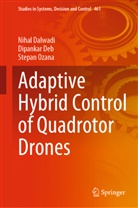 Nihal Dalwadi, Dipankar Deb, Stepan Ozana - Adaptive Hybrid Control of Quadrotor Drones