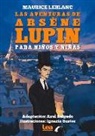 Maurice Leblanc - Las Aventuras de Arsèn Lupin Para Niños Y Niñas
