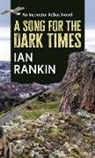 Ian Rankin - A Song for the Dark Times