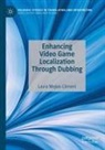 Laura Mejías-Climent - Enhancing Video Game Localization Through Dubbing