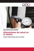 Gabriel Gerardo Suárez Alemán, Víctor Manuel Velasco Rodríguez - Alteraciones de salud en el adulto
