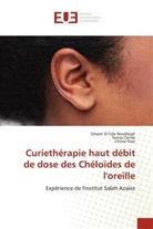 Chiraz Nasr, Ghaiet El Fida Noubbigh, Semia Zarraa - Curiethérapie haut débit de dose des Chéloïdes de l'oreille