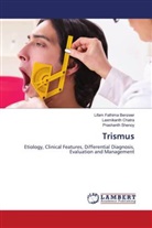 Laxmikanth Chatra, Lifam Fathima Benzeer, Prashanth Shenoy - Trismus