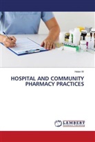 HELEN W - HOSPITAL AND COMMUNITY PHARMACY PRACTICES