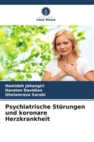Haraton Davidian, Hamideh Jahangiri, Ghola Sarabi, Gholamreza Sarabi - Psychiatrische Störungen und koronare Herzkrankheit