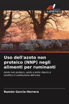 Ramón Garcia-Herrera - Uso dell'azoto non proteico (NNP) negli alimenti per ruminanti