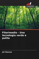 Jot Sharma - Fitorimedio - Una tecnologia verde e pulita