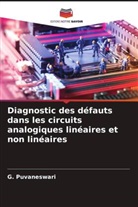 G. Puvaneswari - Diagnostic des défauts dans les circuits analogiques linéaires et non linéaires
