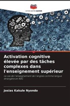 Josias Kakule Nyondo - Activation cognitive élevée par des tâches complexes dans l'enseignement supérieur